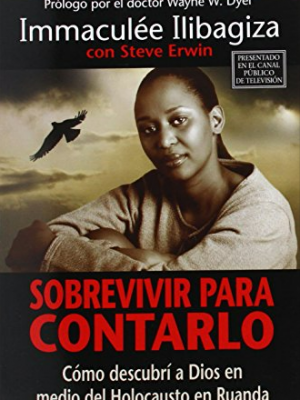 Sin título Sobrevivir para contarlo : el coraje de una mujer durante el genocidio de ruanda
